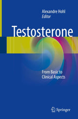 Testosterone: From Basic to Clinical Aspects