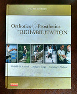 Orthotics and Prosthetics in Rehabilitation: 3rd Edition