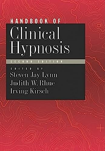 Handbook of Clinical Hypnosis: Second Edition