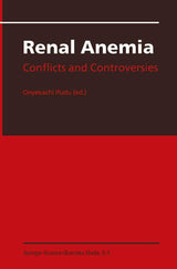 Renal Anemia: Conflicts and Controversies