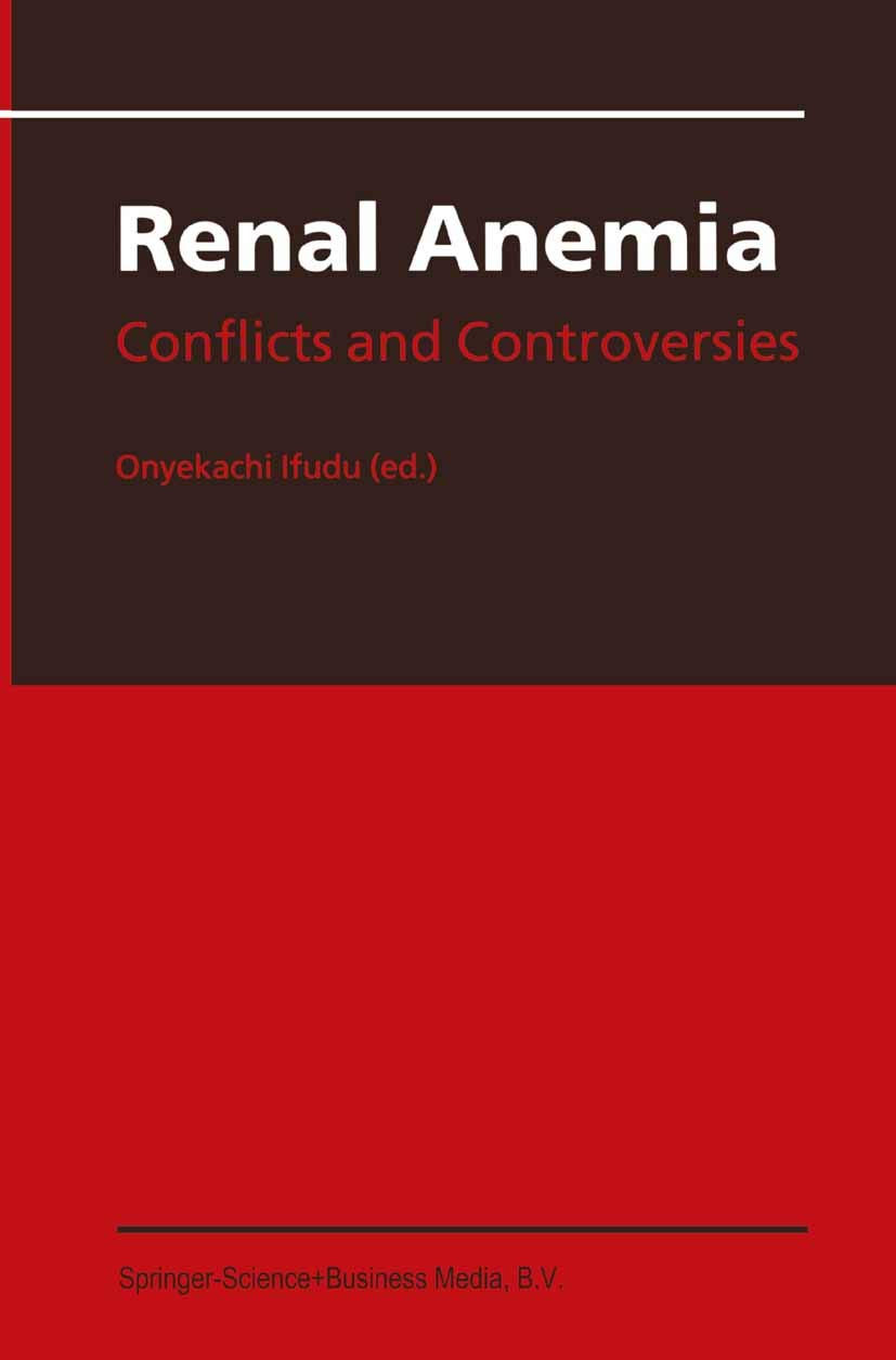 Renal Anemia: Conflicts and Controversies