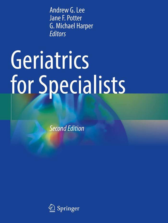 Geriatrics for Specialists: Second Edition 2021
