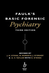 Faulk's Basic Forensic Psychiatry: 3rd Edition
