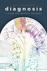 Diagnosis: A Guide for Medical Trainees