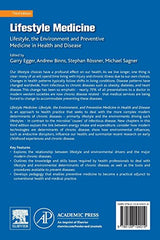 Lifestyle Medicine: Lifestyle, the Environment and Preventive Medicine in Health and Disease