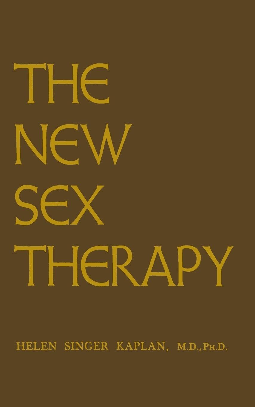 The New Sex Therapy: Active Treatment Of Sexual Dysfunctions
