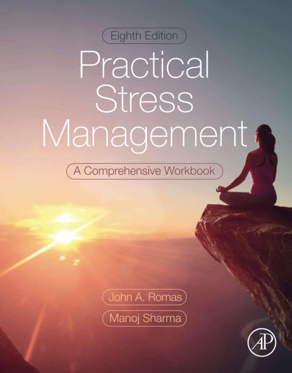 Practical Stress Management: A Comprehensive