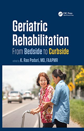 Geriatric Rehabilitation: From Bedside to Curbside (Rehabilitation Science in Practice Series)