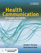 Health Communication: Strategies and Skills for a New Era:.