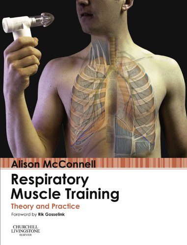 Respiratory Muscle Training: Theory and Practice: 1st Edition, Kindle Edition
