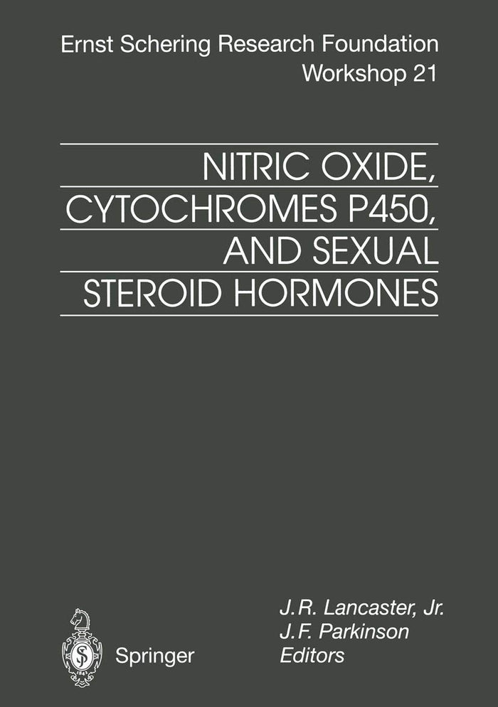 Nitric Oxide, Cytochromes P450, and Sexual Steroid Hormones (Ernst Schering Foundation Symposium Proceedings Book 21): 1st Edition