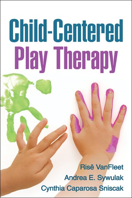 Child-Centered Play Therapy: 1st Edition