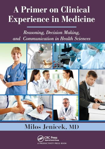 A Primer on Clinical Experience in Medicine: 1st Edition