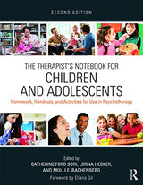 The Therapist's Notebook for Children and Adolescents: 2nd Edition