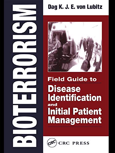 Bioterrorism: Field Guide to Disease Identification and Initial Patient Management