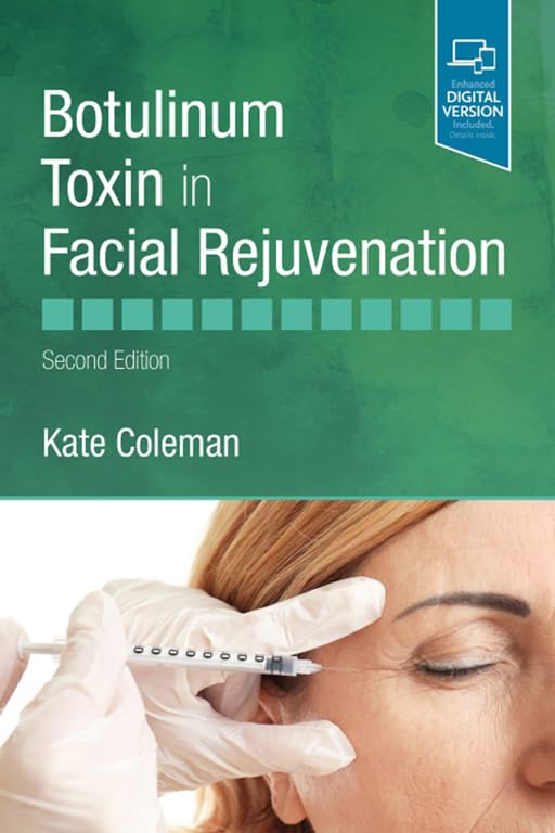 Botulinum Toxin in Facial Rejuvenation: Botulinum Toxin in Facial Rejuvenation E-Book