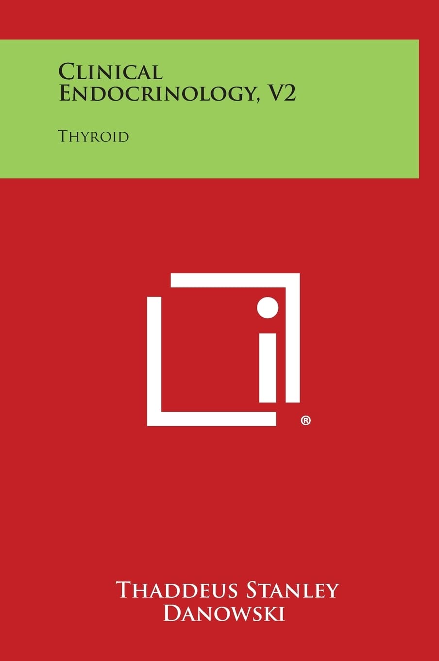 Clinical Endocrinology, V2: Thyroid