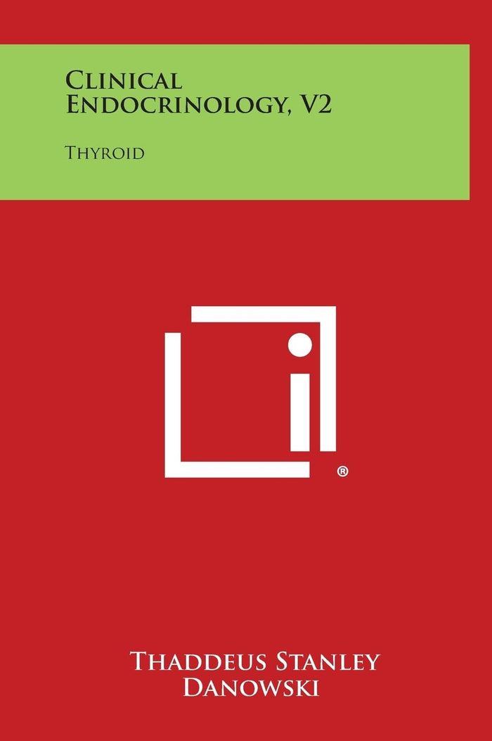 Clinical Endocrinology, V2: Thyroid