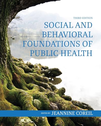 Social and Behavioral Foundations of Public Health: 3rd Edition