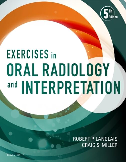 Exercises in Oral Radiology and Interpretation: 5th Edition