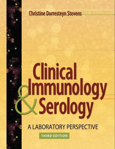 Clinical Immunology and Serology: A Laboratory Perspective (Clinical Immunology and Serology (Stevens))