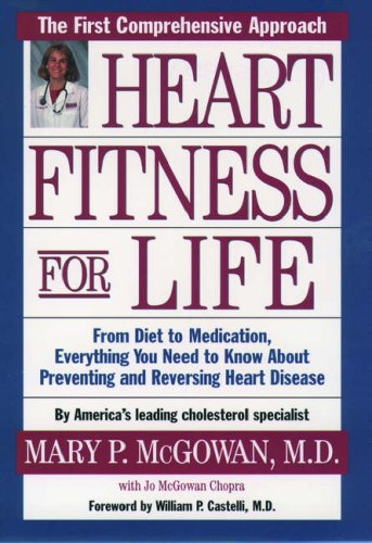 Heart Fitness for Life: The Essential Guide for Preventing and Reversing Heart Disease