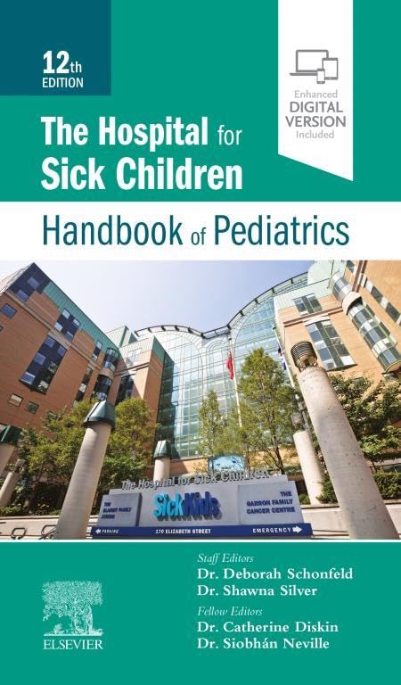 The Hospital for Sick Children Handbook of Pediatrics E-Book: 12th Edition