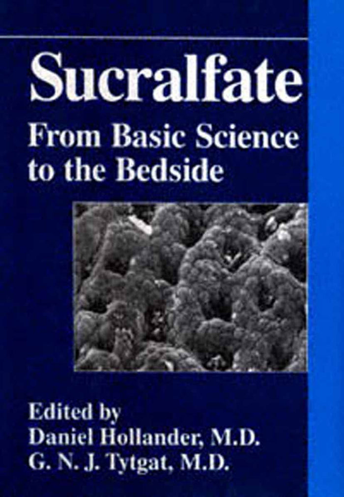 Sucralfate: From Basic Science to the Bedside