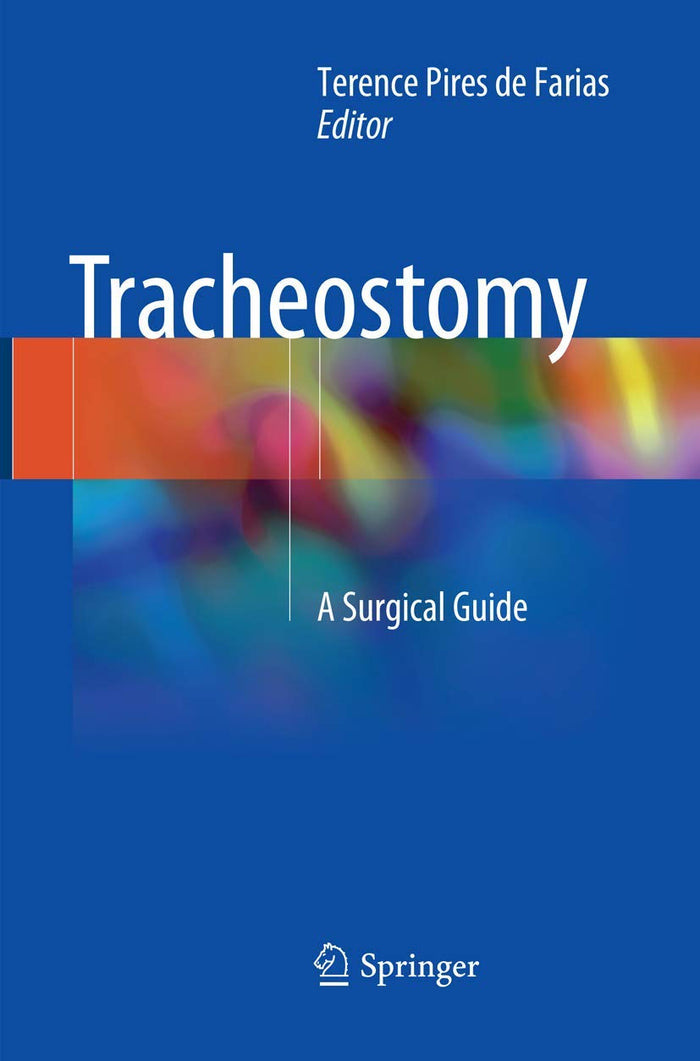 Tracheostomy: A Surgical Guide