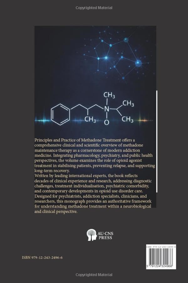 PRINCIPLES AND PRACTICE OF METHADONE TREATMENT