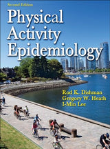 Physical Activity Epidemiology: Second Edition