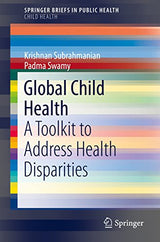Global Child Health: A Toolkit to Address Health Disparities (SpringerBriefs in Public Health)