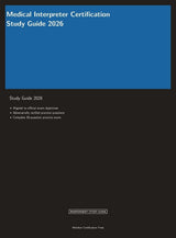 Medical Interpreter Certification 2026 (Meridian Certification Press Study Guides)