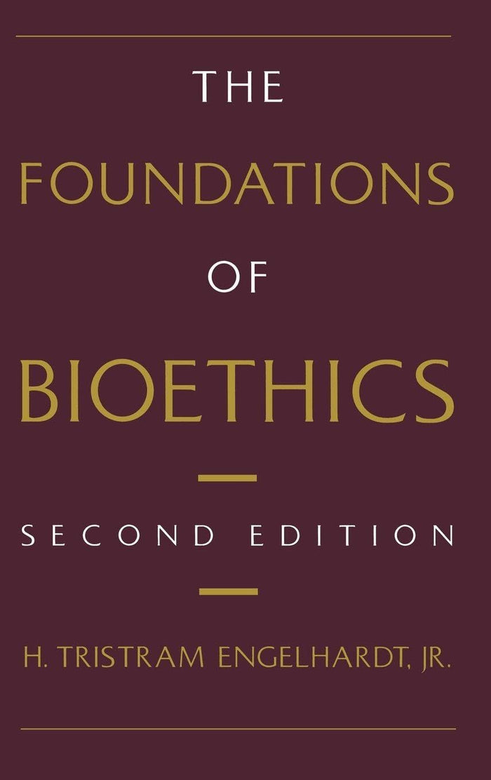 FOUNDATIONS OF BIOETHICS 2E: 2nd Edition