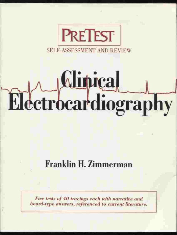 Clinical Electrocardiography: PreTest? Self-Assessment and Review