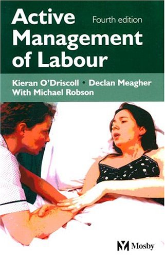 Active Management of Labour: 4th Edition