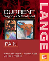 CURRENT Diagnosis & Treatment of Pain (LANGE CURRENT Series): 1st Edition