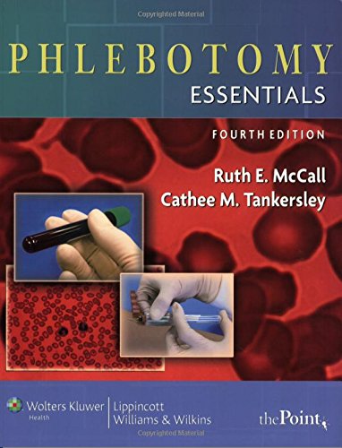 PHLEBOTOMY ESSENTIALS 4E:.