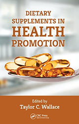 Dietary Supplements in Health Promotion: 1st Edition, Kindle Edition