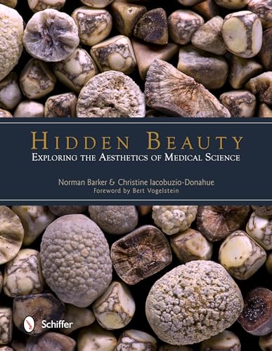Hidden Beauty: Exploring the Aesthetics of Medical Science: Exploring the Aesthetics of Medical Science
