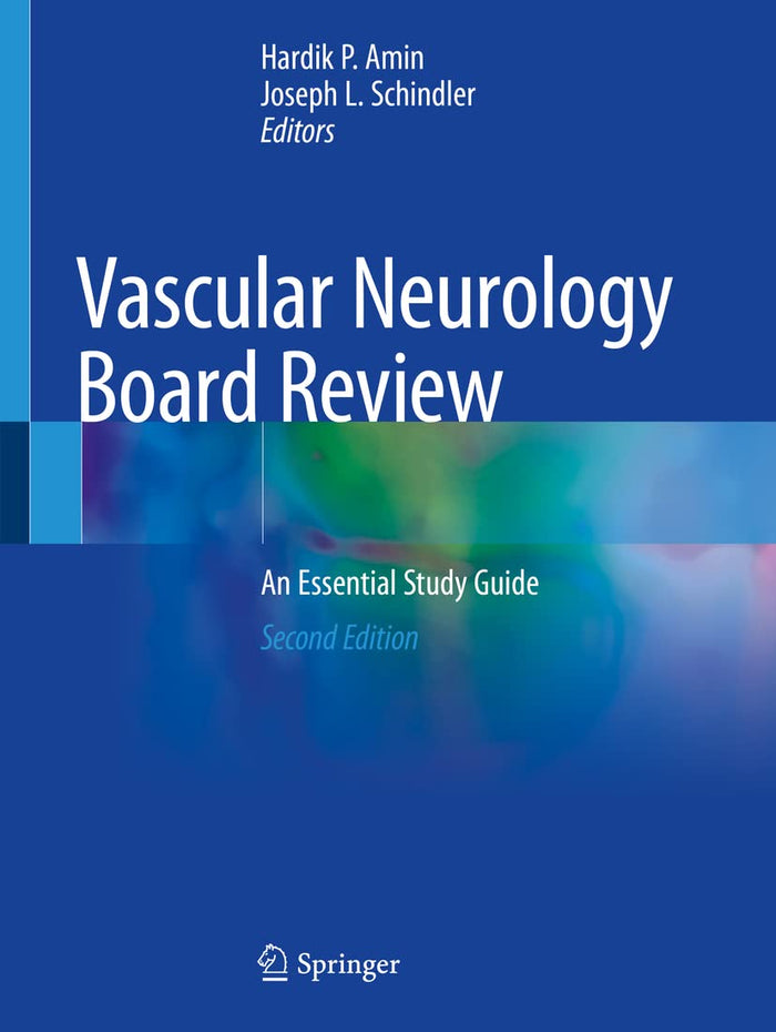 Vascular Neurology Board Review: An Essential: Second Edition 2020
