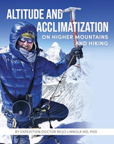 Altitude and Acclimatization on Higher Mountains and Hiking: [Print Replica] Kindle Edition