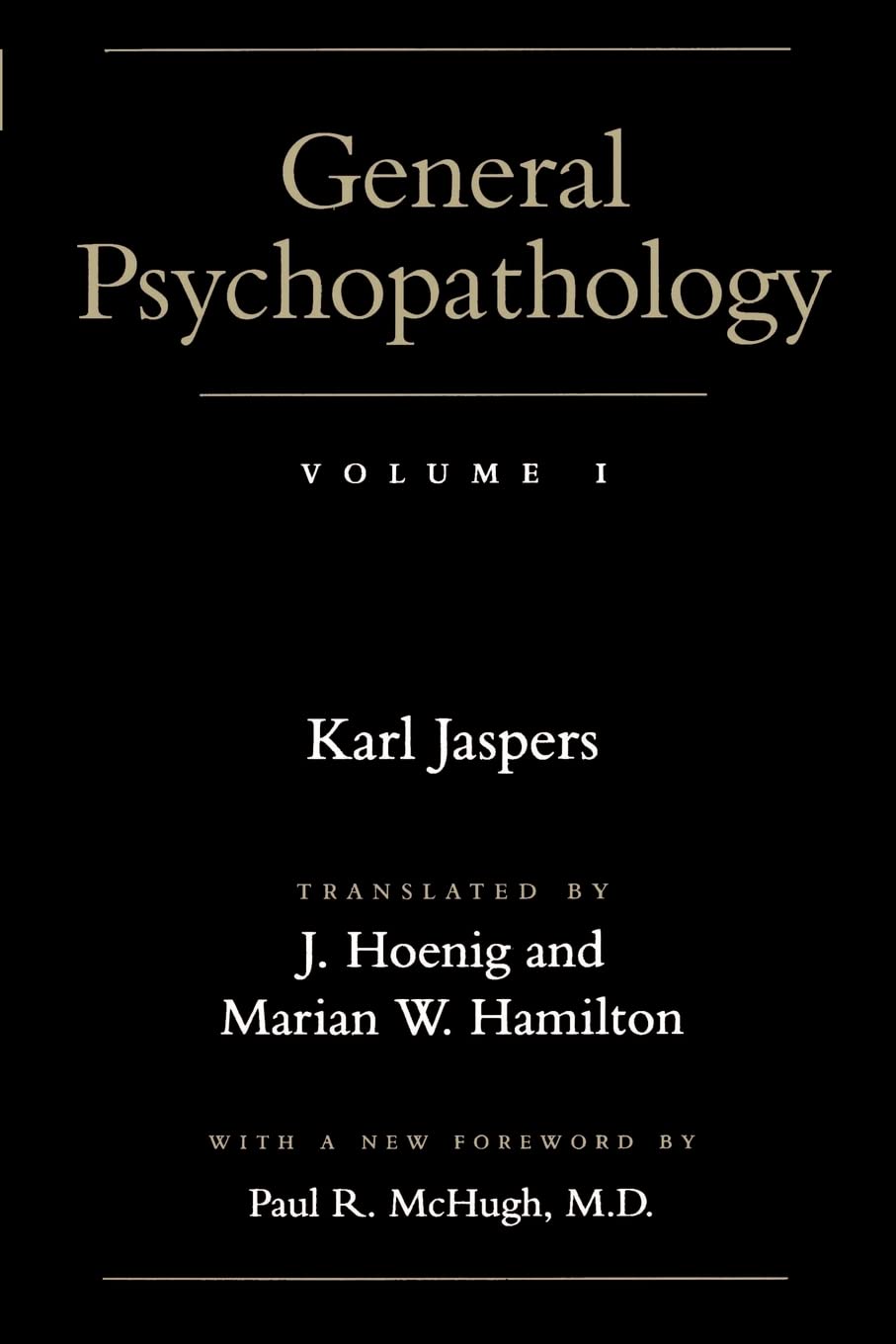 General Psychopathology (Vol. 1): Reprint Edition