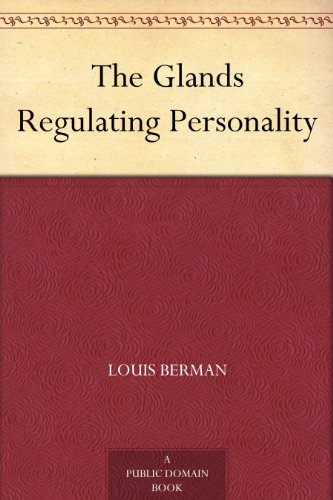 The Glands Regulating Personality
