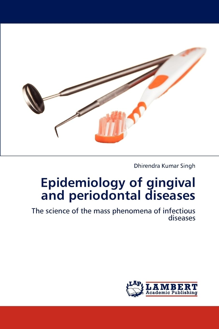 Epidemiology of gingival and periodontal diseases: The science of the mass phenomena of infectious diseases