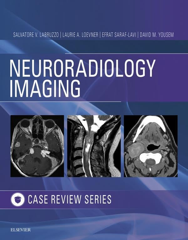 Neuroradiology Imaging Case Review E-Book: 1st Edition