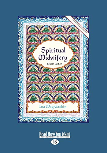 Spiritual Midwifery: Ina May Gaskin ( 16pt)