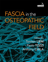 Fascia in the Osteopathic Field: 1st Edition