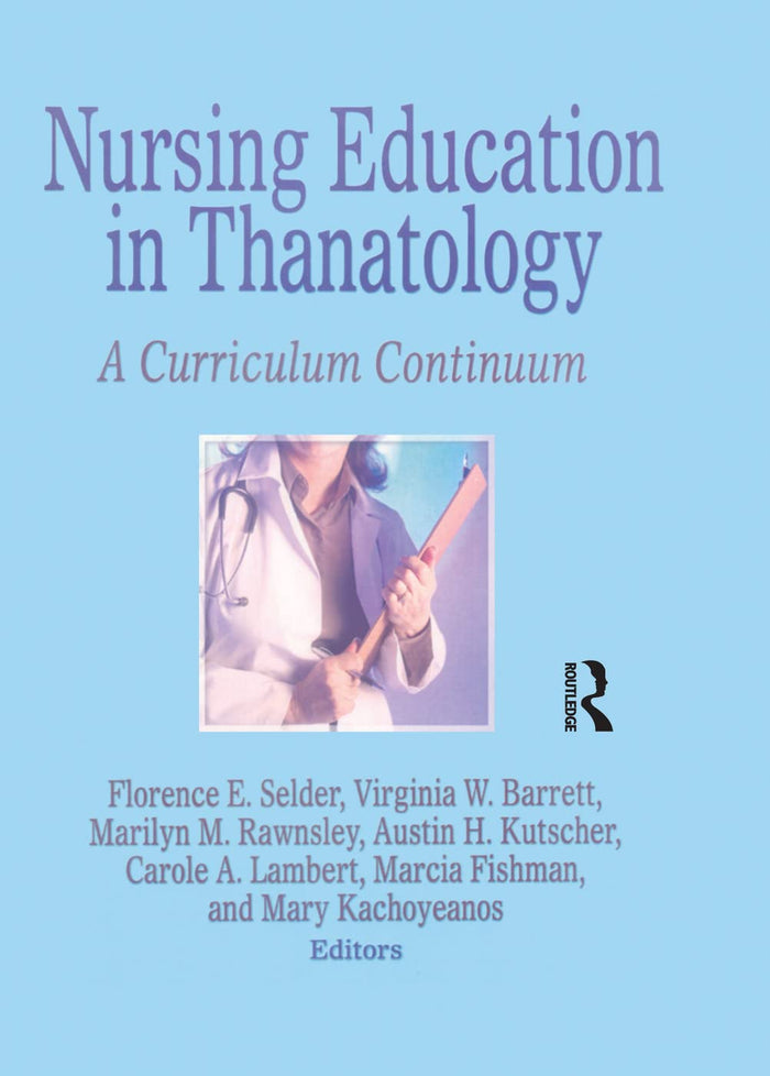 Nursing Education in Thanatology: 1st Edition