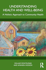 Understanding Health and Well-Being: A Holistic Approach to Community Health